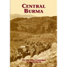 The U.S. Army Campaigns of World War II: Central Burma