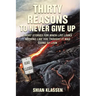 Thirty Reasons to Never Give Up: Short stories for when life looks nothing like you thought it was going to look