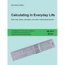 Calculating in Everyday Life: slide rules, tables, calculators and other mathematical devices