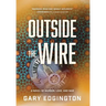 Outside the Wire: A Novel of Murder, Love, and War