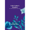 Little Golden's Daughter; or, The Dream of a Life Time