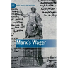 Marx's Wager: Das Kapital and Classical Sociology