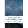 Color Out of Space (annotated)