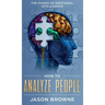 How to Analyze People: The Power of Emotional Intelligence