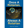 Once a Rotarian, Always a Rotarian
