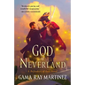 God of Neverland: A Defenders of Lore Novel