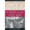 The Price of Freedom: Slavery and the Civil War, Volume 2--The Preservation of Liberty