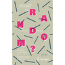 What Is Random?: Chance and Order in Mathematics and Life