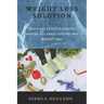 weight loss solution: practical steps loosing weight; all about dieting and weight loss