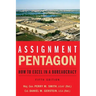 Assignment: Pentagon: How to Excel in a Bureaucracy