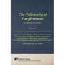 Philosophy of Forgiveness - Volume II: New Dimensions of Forgiveness