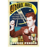 Strange Angel: The Otherworldly Life of Rocket Scientist John Whiteside Parsons