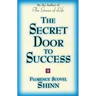 The Secret Door to Success: By the Author of the Game of Life
