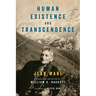 Human Existence and Transcendence