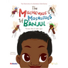 The Mischievous Mosquitoes of Banjul