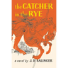 The Catcher in the Rye