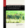 Saints, Scholars, and Schizophrenics: Mental Illness in Rural Ireland, Twentieth Anniversary Edition, Updated and Expanded