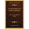 A Critical History Of Sunday Legislation: From 321 To 1888 A. D. (1888)