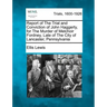 Report of the Trial and Conviction of John Haggerty, for the Murder of Melchoir Fordney, Late of the City of Lancaster, Pennsylvania