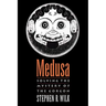 Medusa: Solving the Mystery of the Gorgon