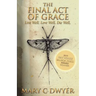 The Final Act of Grace: Live Well. Love Well. Die Well.