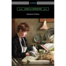 American Cookery: The First American Cookbook