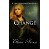 Change: A Lacey Hannigan Novel