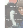 The Girl and the Big Brown Horse
