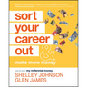 Sort Your Career Out: And Make More Money