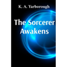 The Sorcerer Awakens