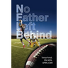 NFL Behind: No Father Left Behind