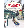 A Madeline Treasury: The Original Stories by Ludwig Bemelmans