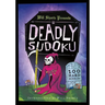 Will Shortz Presents Deadly Sudoku: 200 Hard Puzzles