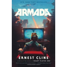 Armada: A Novel by the Author of Ready Player One