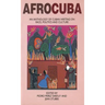 Afrocuba: Anthology of Cuban Writing on Race, Politics and Culture