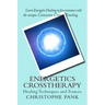 Energetics CrossTherapy: Healing Techniques and Trances
