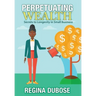 Perpetuating Wealth: Secrets to Longevity in Small Business