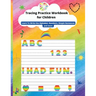 Tracing Practice Workbook for Children: Learn To Write the Alphabet, line tracing, Numbers, Simple Sentences, shapes and more