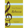 Franz Waxman's Rebecca: A Film Score Guide