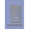 Philosophy, Politics, Democracy: Selected Essays