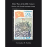 Other Wars of the 20Th Century: Stories Told Through Postage Stamps