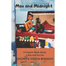 Max and Midnight: A Chapter Book about a Boy and his Cat