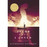 Jacob Have I Loved: A Newbery Award Winner