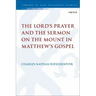 The Lord's Prayer and the Sermon on the Mount in Matthew's Gospel