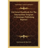 Girl Scout Handbook for the Intermediate Program (a Kessinger Publishing Reprint)