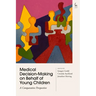 Medical Decision-Making on Behalf of Young Children: A Comparative Perspective