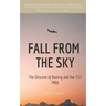 Fall from the Sky: The Descent of Boeing and the 737 MAX