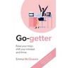 Go-getter: Raise your mojo, shift your mindset and thrive