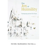 The Joy of Humility: The Beginning and End of the Virtues
