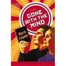 Gone with the Mind